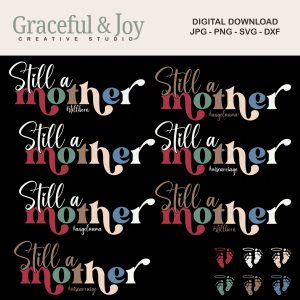 Alternative view of Digital Download - Still A Mother